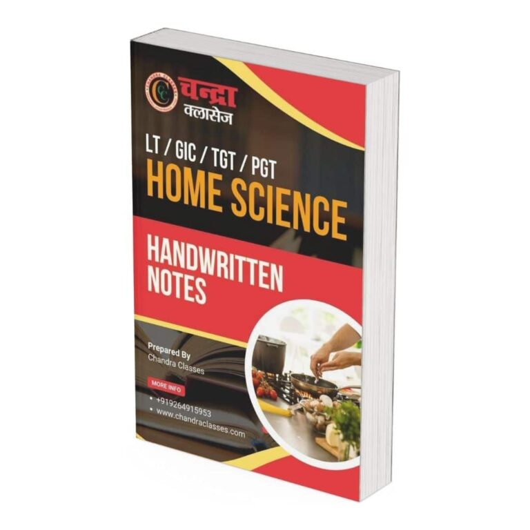 Home Science Notes, LT Grade Home Science, GIC TGT Home Science, Handwritten Notes Home Science, Chandra Classes Prayagraj, TGT Home Science Study Material, Teaching Exam Notes Home Science, Best Home Science Book 2025
