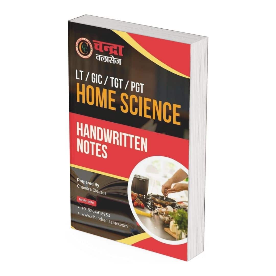 Home Science Notes, LT Grade Home Science, GIC TGT Home Science, Handwritten Notes Home Science, Chandra Classes Prayagraj, TGT Home Science Study Material, Teaching Exam Notes Home Science, Best Home Science Book 2025